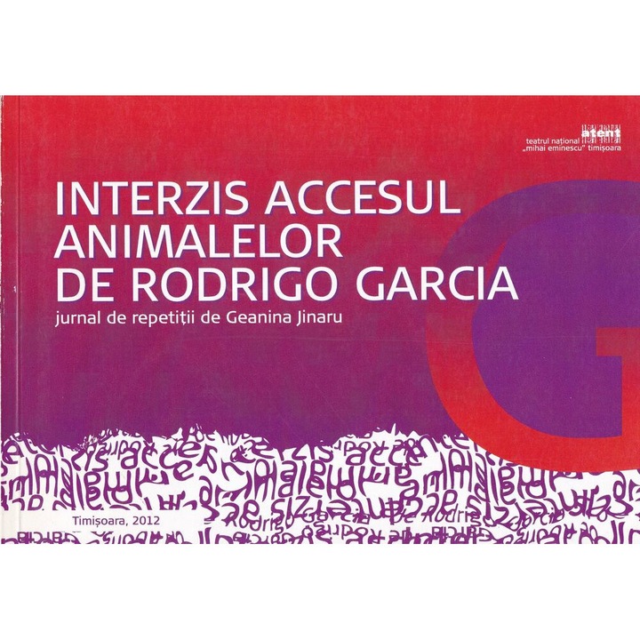 Interzis accesul animalelor de Rodrigo Garcia - Geanina Jinaru