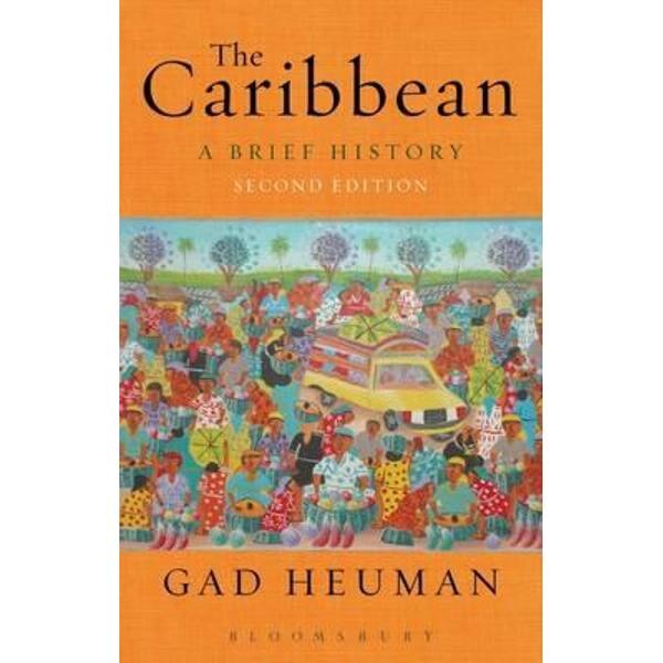 The Caribbean: A Brief History - Gad J. Heuman