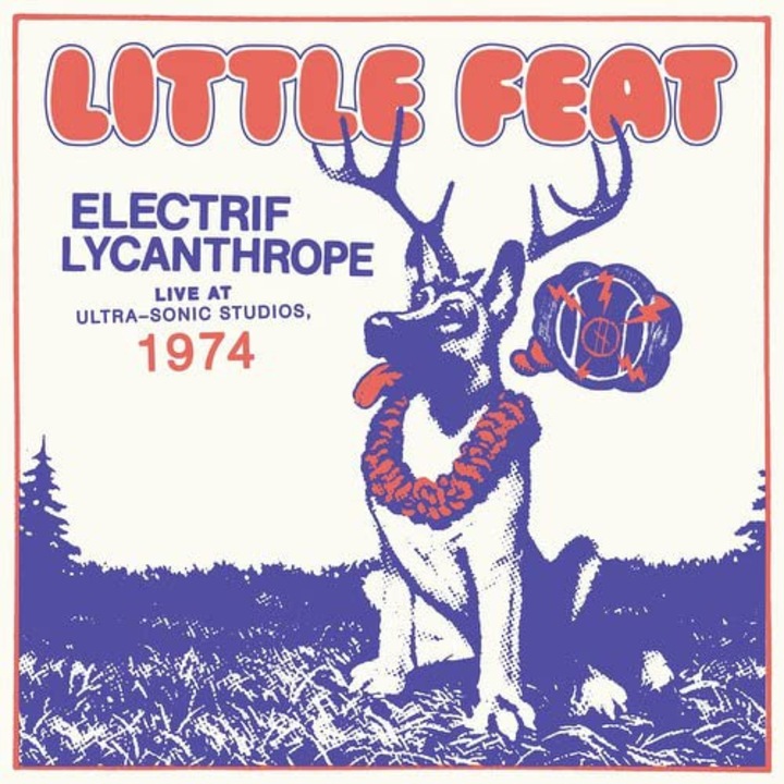 Little Feat: Electrif Lycanthrope - Live At Ultra-Sonic Studios. 1974 [2xWinyl]