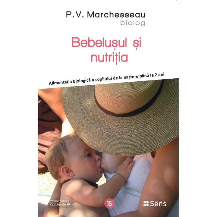 Bebelusul Si Nutritia - P.v. Marchesseau