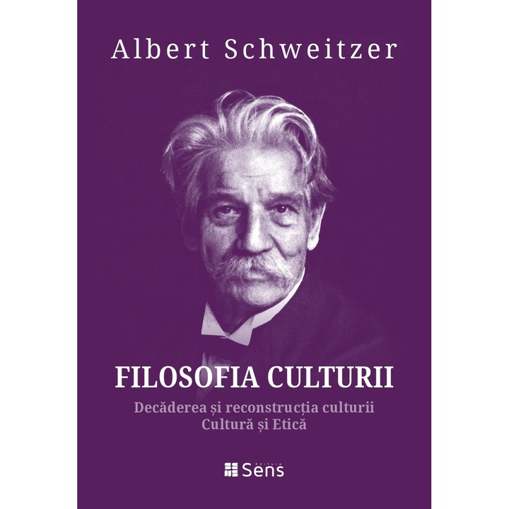 Filosofia Culturii I-II - dr. Albert Schweitzer