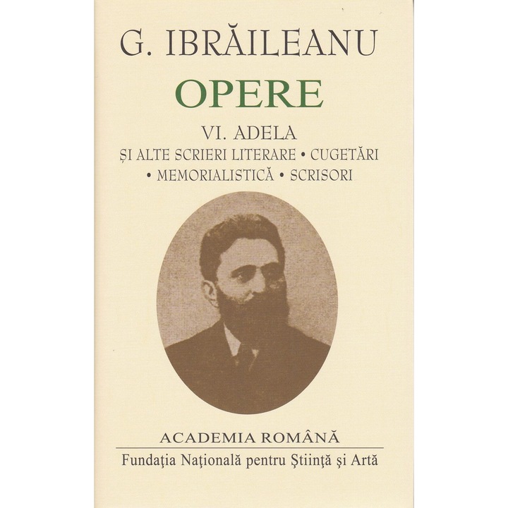 Garabet Ibraileanu. Opere, Vol VI