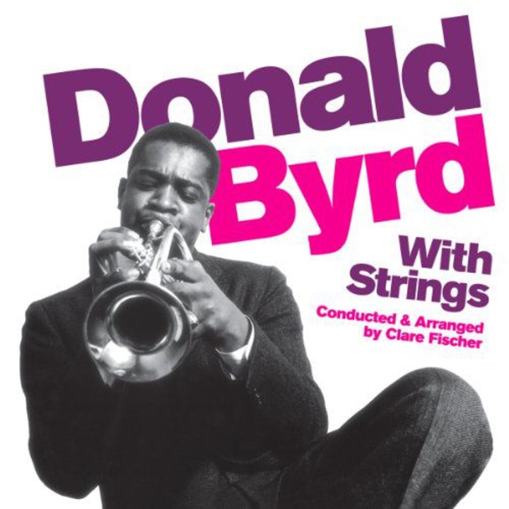 Donald Byrd: With Strings + Byrd Blows on Beacon Hill [CD]