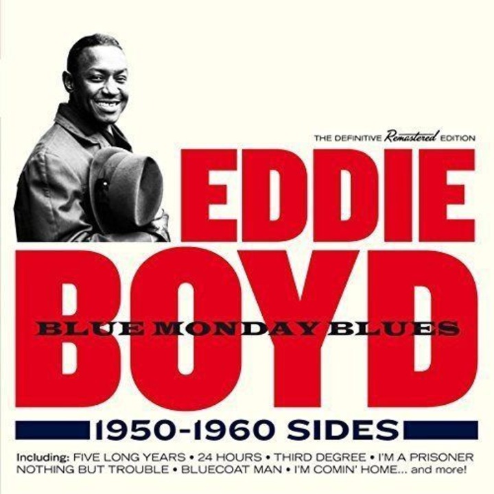 Eddie Boyd: Blue Monday Blues 1950-1960 Sides [CD]