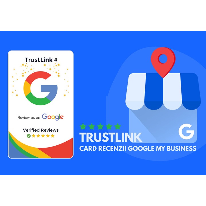 Card Recenzii Google TrustLink, Scanare Usoara cu Telefonul, NFC, QR Code, Link Modificabil, Dashboard cu Analytics Live, Rapoarte