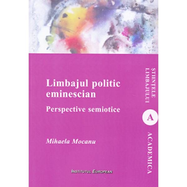 Limbajul politic eminescian - Mihaela Mocanu
