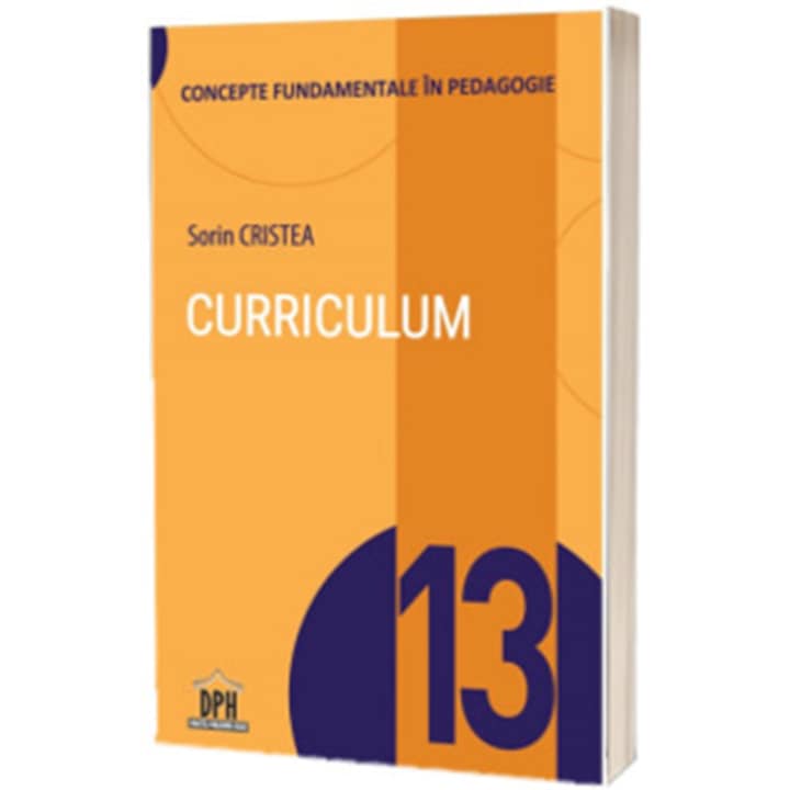 Curriculum. Concepte fundamentale in pedagogie, Sorin Cristea