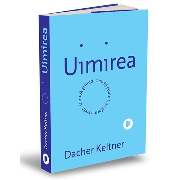 Uimirea, Dacher Keltner
