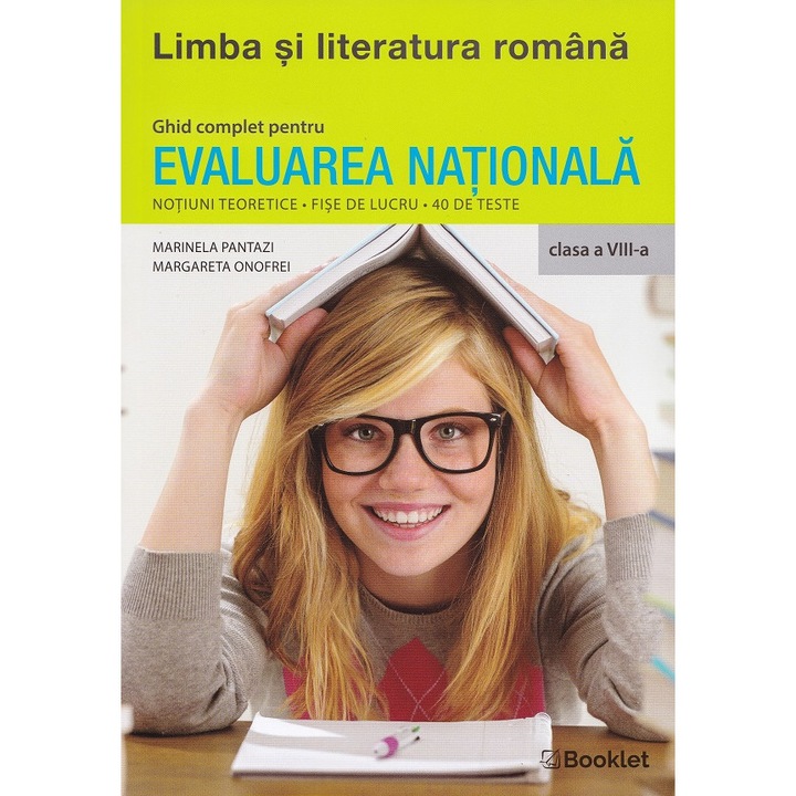 Limba Si Literatura Romana. Ghid Complet Pentru Evaluarea Nationala - Clasa 8 - Marinela Pantazi, Margareta Onofrei