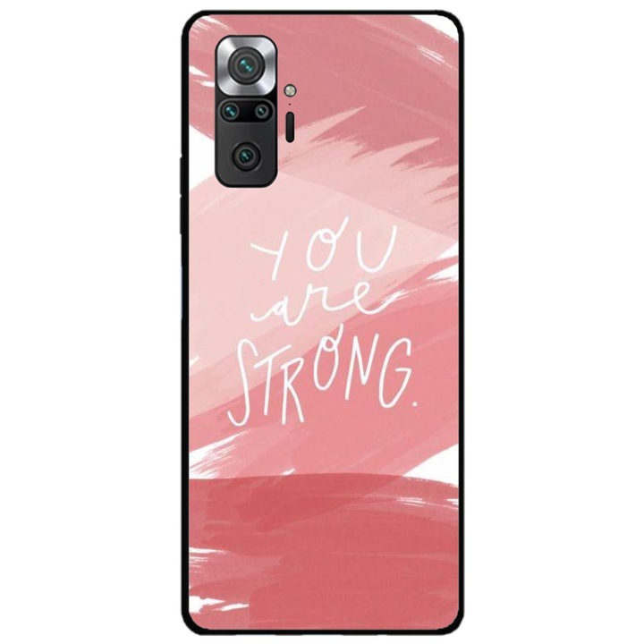 Husa personalizata HQ Print pentru Xiaomi Redmi Note 11 Pro Plus 5G, model You are Strong, multicolor, S1D1M0275