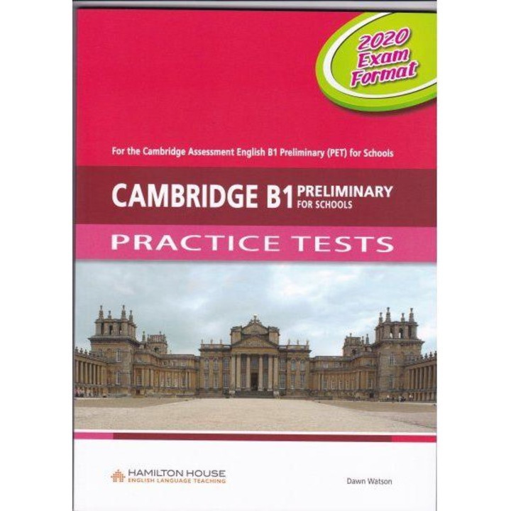 Cambridge B1 Preliminary (PET) for Schools Practice Tests SB 2020 Exam Format, Keating, 2019