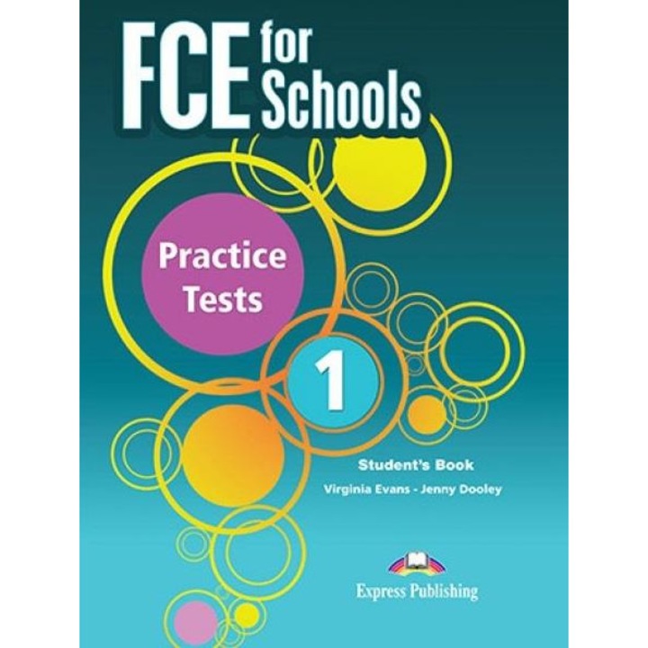FCE For Schools 1 Practice Tests SB, Express Publishing, Limba Engleza