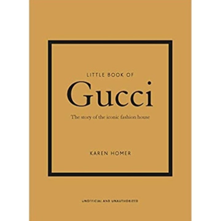 A kis könyv: GUCCI, Karen Homer, Welbeck Publishing Group, angol nyelv, 2020