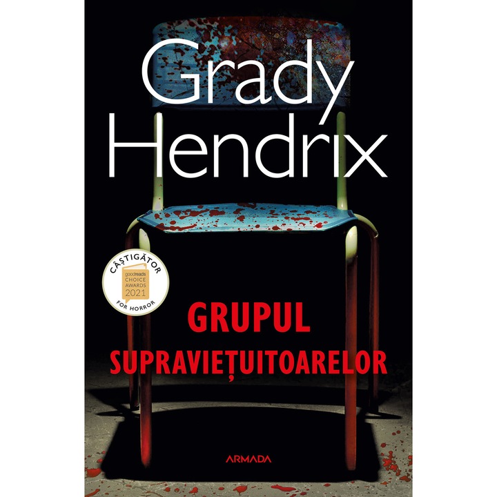 Grupul Supravietuitoarelor - Grady Hendrix