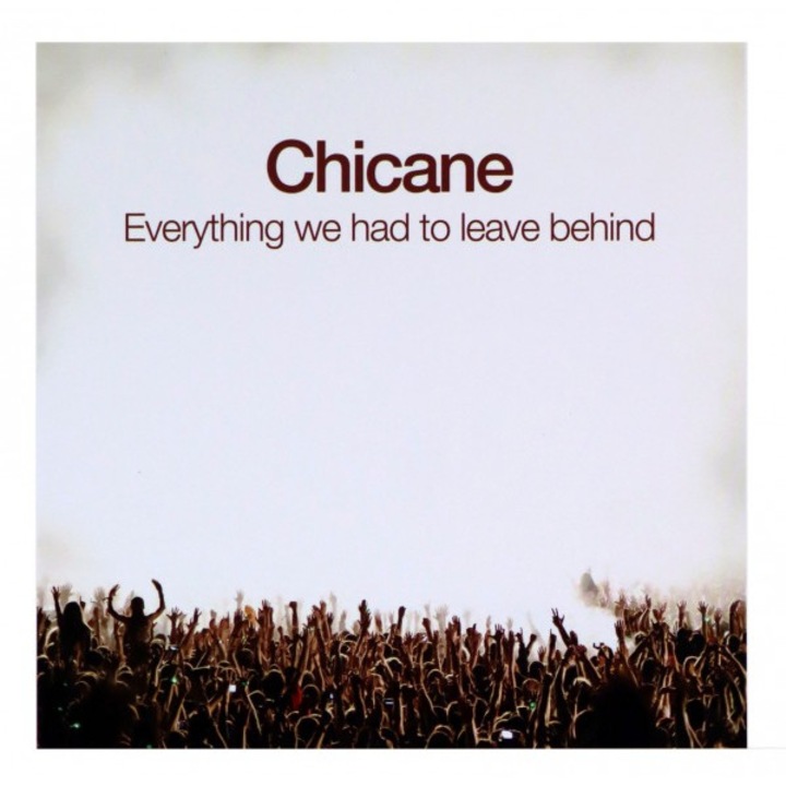 Chicane: Everything We Had To Leave Behind [CD]