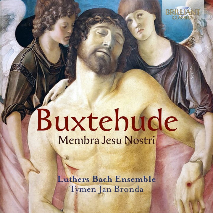 Luthers Bach Ensemble & Tymen Jan Bronda: Buxtehude: Membra Jesu Nostri [CD]