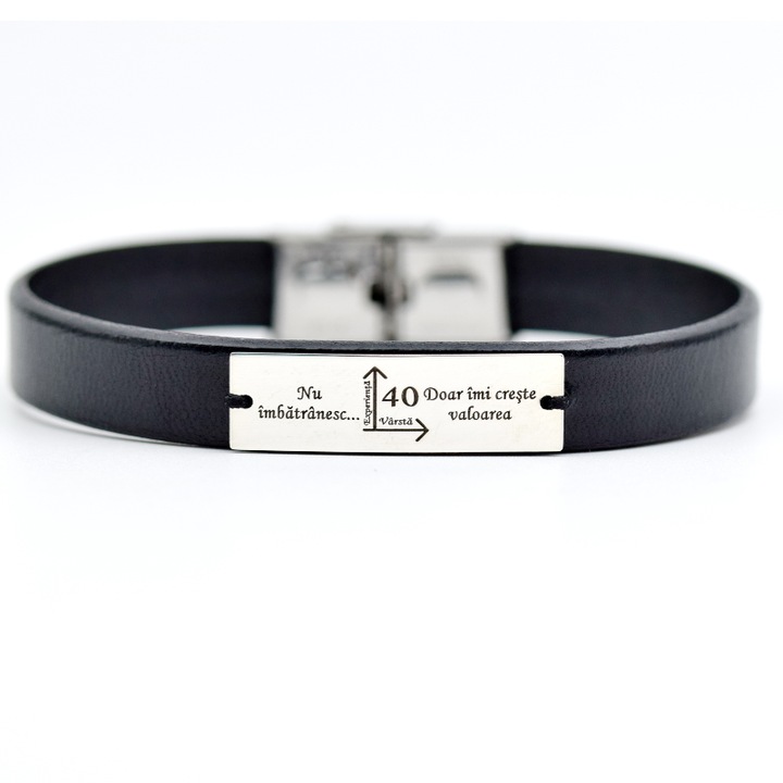 Bratara Personalizata din Piele Naturala, Placuta, Nu imbatranesc … doar imi creste valoarea, 40 ani Argint 925