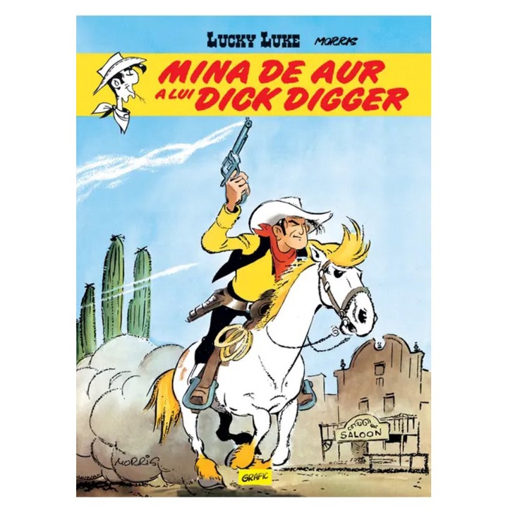 Lucky Luke #1. Mina de aur a lui Dick Dagger, Morris