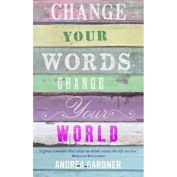 Change Your Words, Change Your World