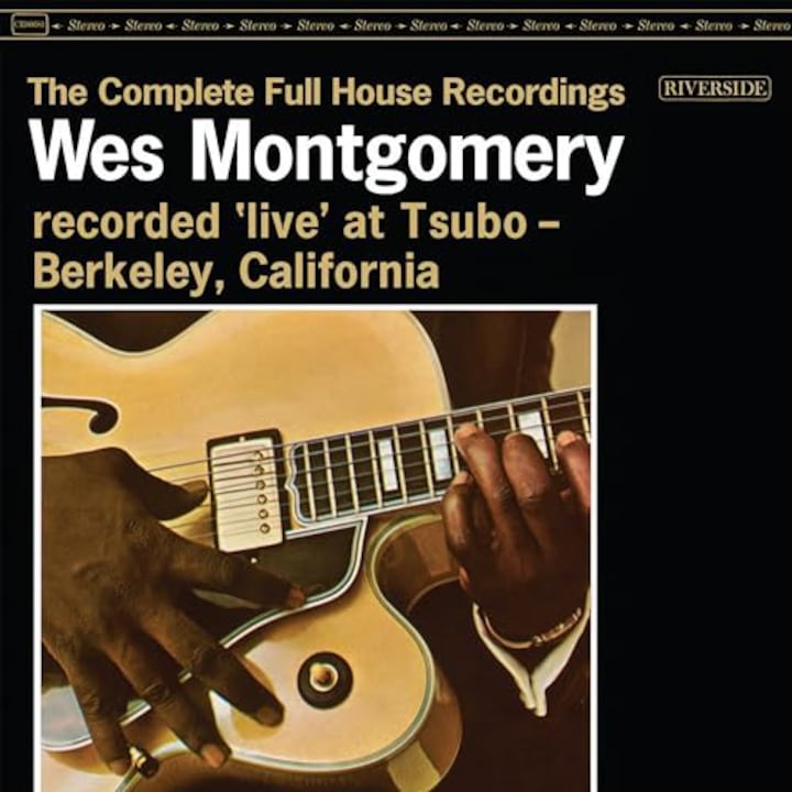 Wes Montgomery: The Complete Full House Recordings [2CD]