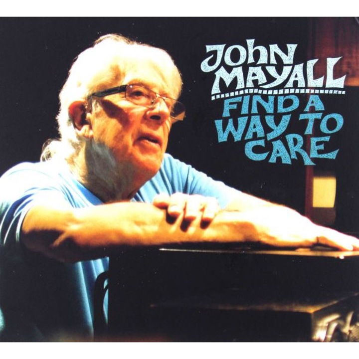 John Mayall: Find A Way To Care [CD]