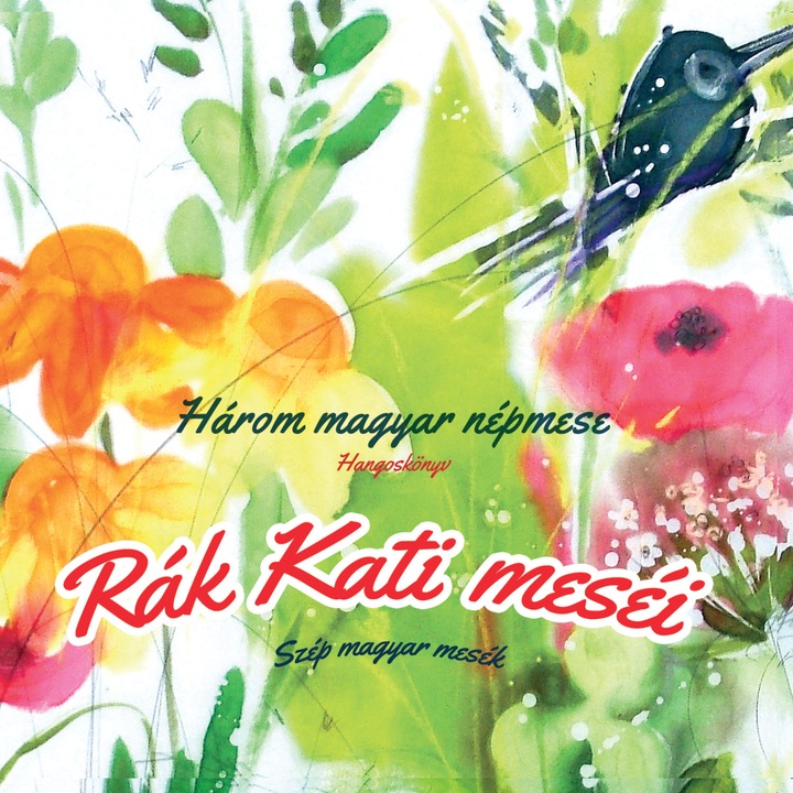 Rák Kati, Szerzoi, Három magyar népmese, CD