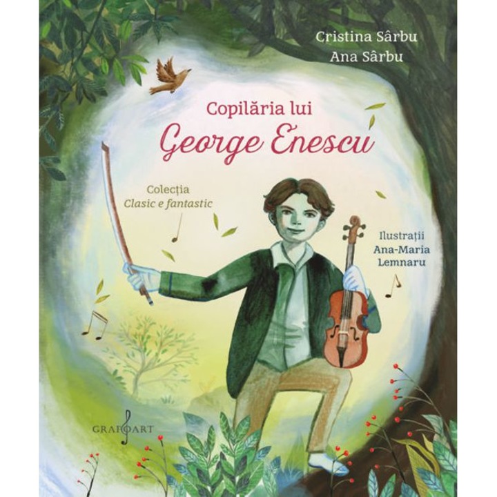 Copilaria lui George Enescu - Ana Sarbu, Cristina Sarbu