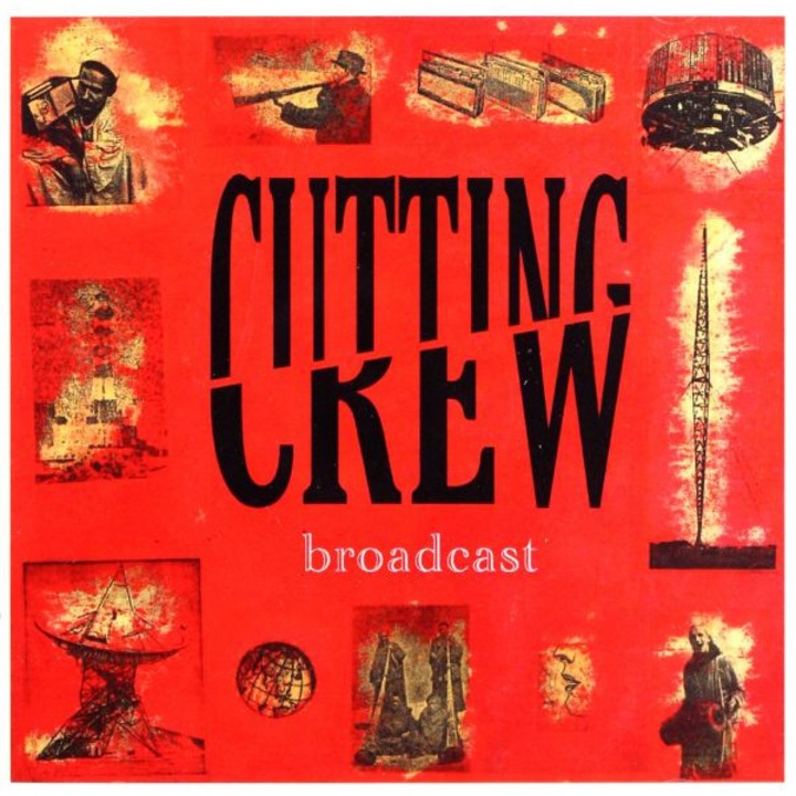 Cutting Crew: Broadcast [CD]