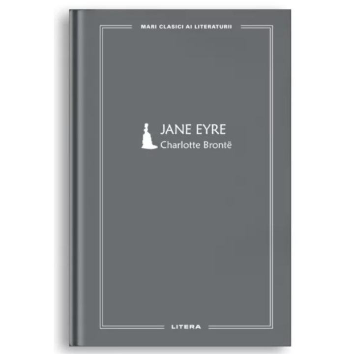 Mari clasici ai literaturii, Jane Eyre, Charlotte Bronte