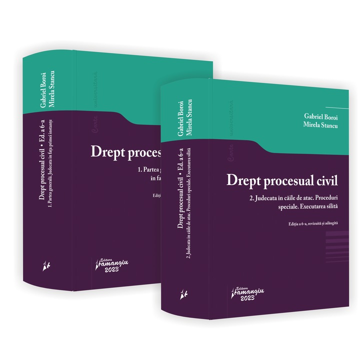 Drept Procesual Civil Vol.1 + Vol.2 Ed.6 - Gabriel Boroi, Mirela Stancu