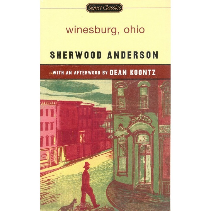 Winesburg, Ohio ; Sherwood Anderson