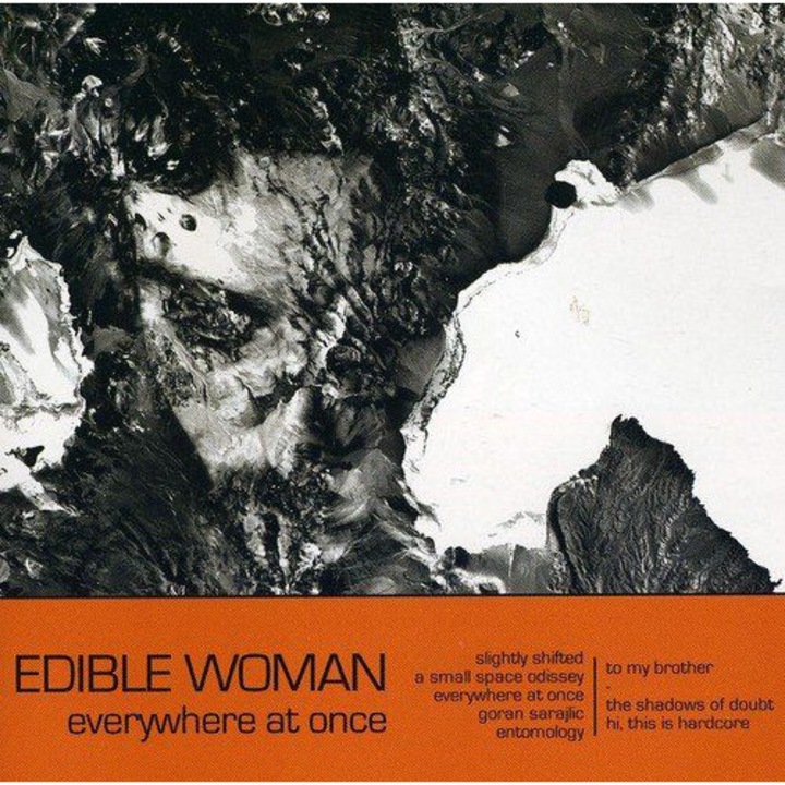 Edible Woman: Everywhere at Once [CD]