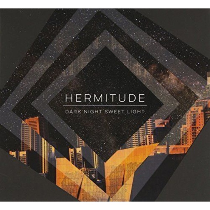 Hermitude: Dark Night Sweet Light [CD]