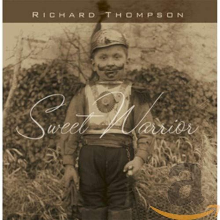 Richard Thompson: Sweet Warrior [CD]