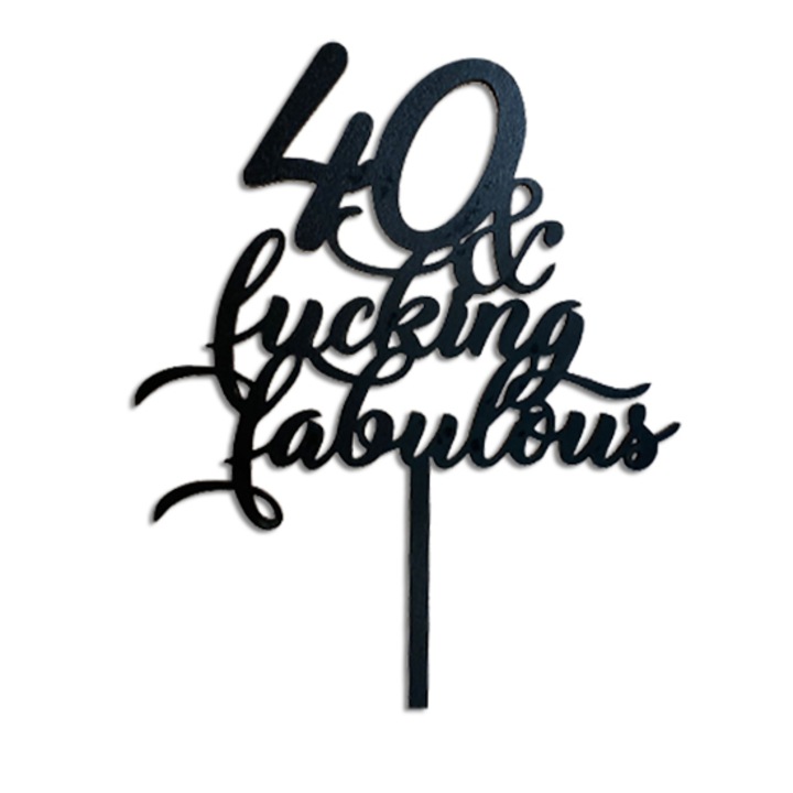 Decoratiune tort "40 & fabulous", lemn negru, 20 cm, ArtemisGift