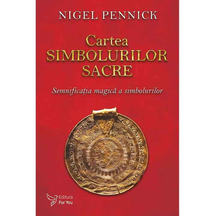 Cartea simbolurilor sacre, Pennick Nigel