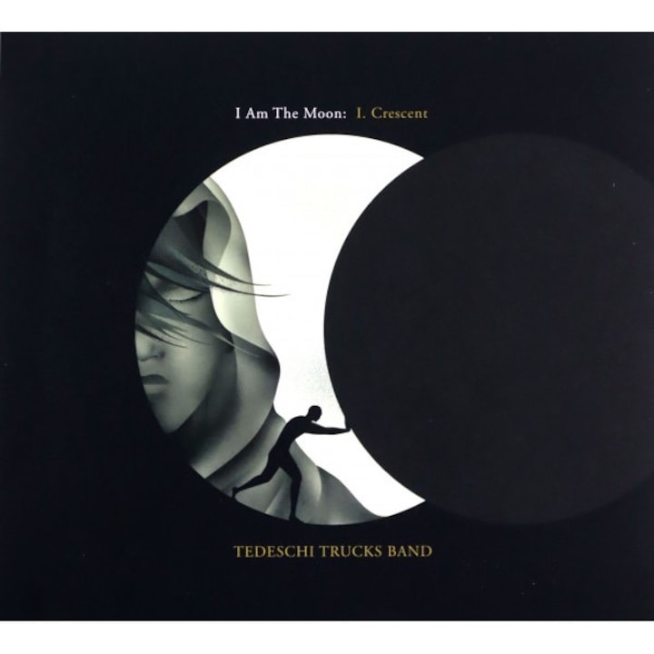 Tedeschi Trucks Band: I Am The Moon: I Crescent [CD]