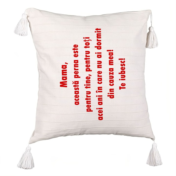 Perna Personalizata cu Franjuri, Model Pentru Mama Te iubesc 3, 40x40 cm, Ecru, Cu fermoar