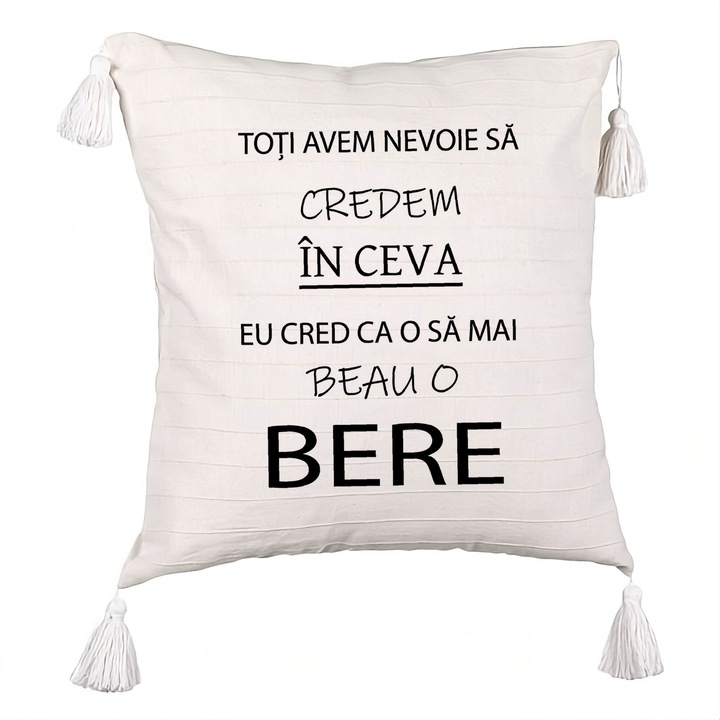 Perna Personalizata cu Franjuri, Model Beau o Bere, 40x40 cm, Ecru, Cu fermoar