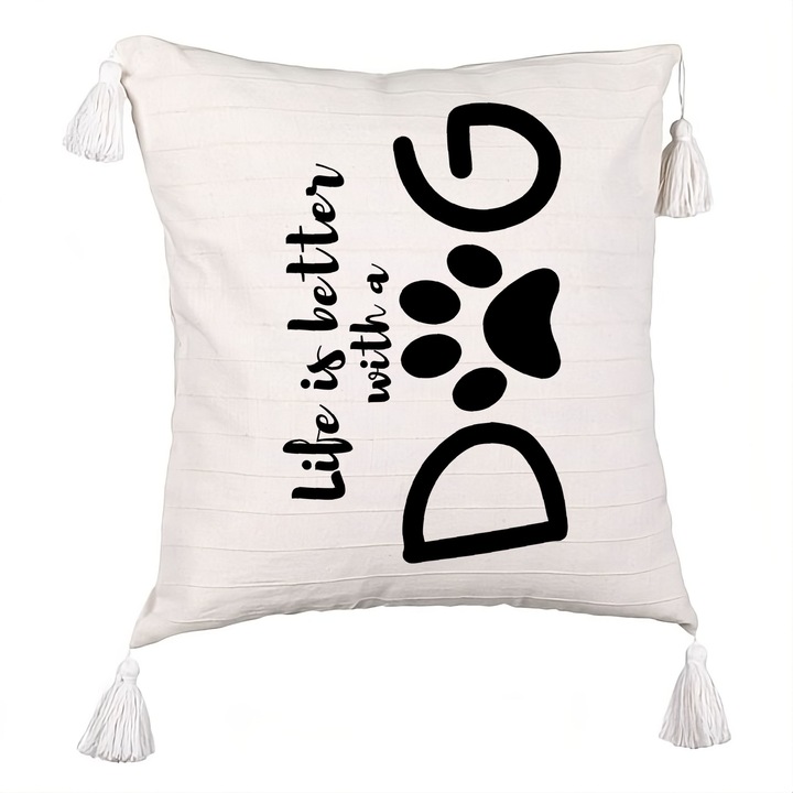 Perna Decorativa cu Franjuri, Model Life is better with a Dog, 40x40 cm, Ecru, Cu fermoar