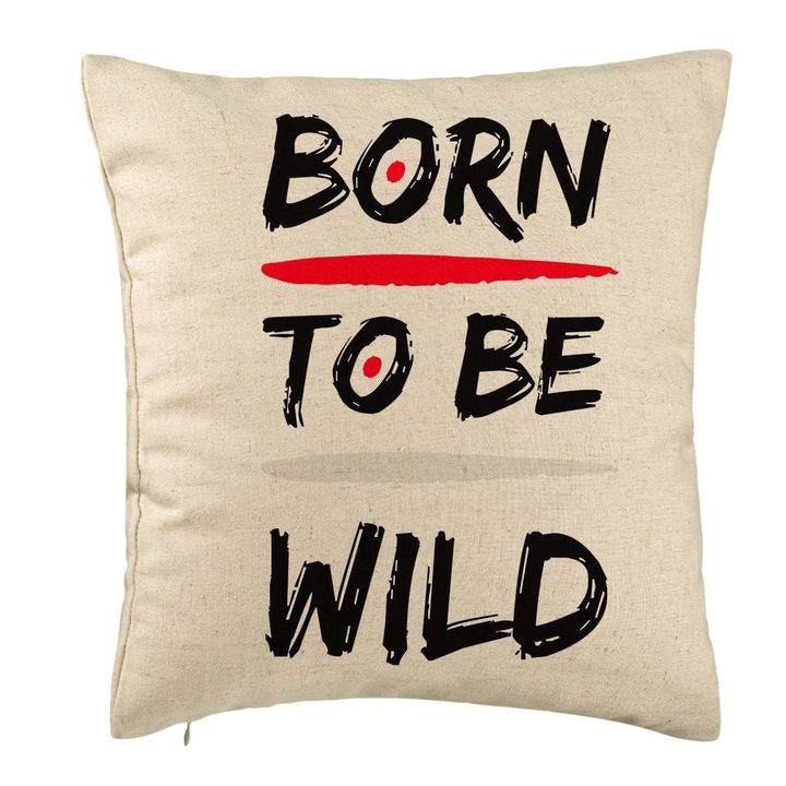 Személyre szabott párna, Born to Be Wild modell, 40x40 cm, bézs, levehető huzat, fújtató