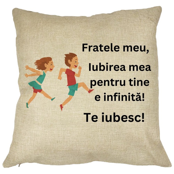 Perna Personalizata Fratele meu 7, 40x40 cm, Husa Detasabila, Burduf