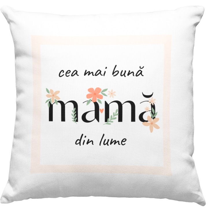 Perna Decorativa, JOYSTOS, 40 x 40 cm, Printata Cu Mesaj Pentru Mama "Cea Mai Buna Mama Din Lume"