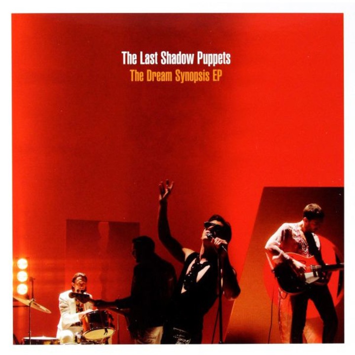 The Last Shadow Puppets: The Dream Synopsis EP [CD]