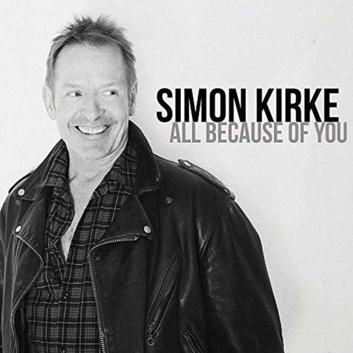 Simon Kirke: All Because Of You [CD]