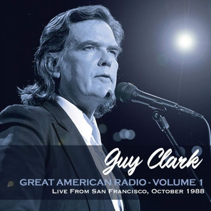 Guy Clark: Great American Radio vol. 1 [CD]