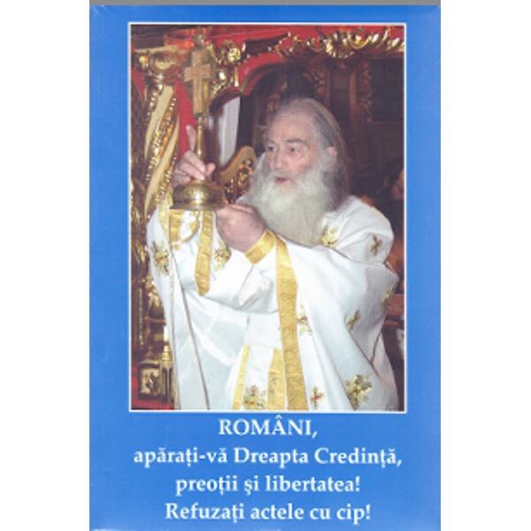 Romani, aparati-va Dreapta Credinta, preotii si libertatea! Refuzati actele cu cip!