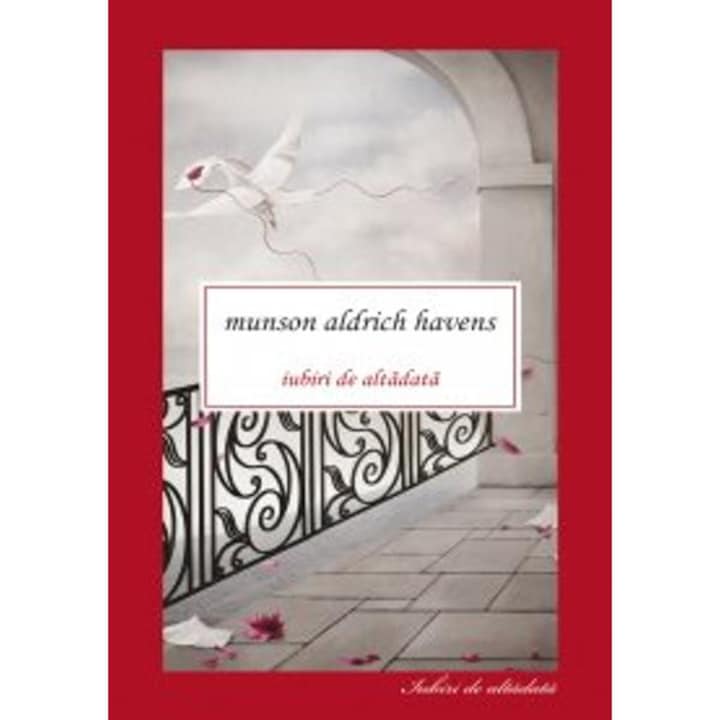 Iubiri de altadata - Munson Aldrich Havens