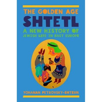 Golden Age Shtetl Golden Age Shtetl
