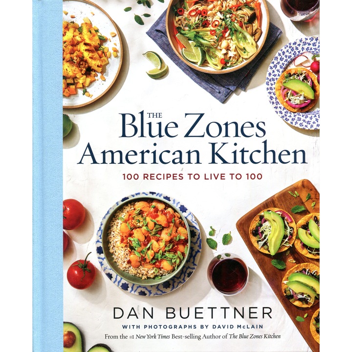 The Blue Zones American Kitchen - 100 Recipes to Live to 100